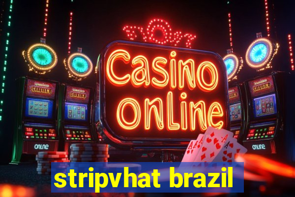 stripvhat brazil